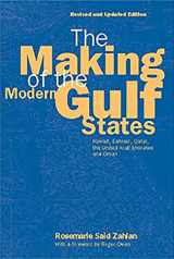 9780863722295-0863722296-The Making of the Modern Gulf States: Kuwait, Bahrain, Qatar, the United Arab Emirates and Oman
