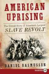 9780062017888-0062017888-American Uprising: The Untold Story of America's Largest Slave Revolt