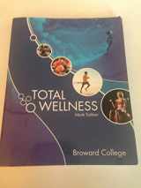 9780077466169-0077466160-Total Wellness Ninth Edition Broward College Set with Connect Plus