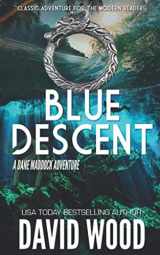9781950920075-1950920070-Blue Descent: A Dane Maddock Adventure (Dane Maddock Adventures)