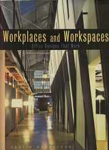 9781564963963-1564963969-Workplaces and Workspaces: Office Designs That Work