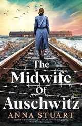 9781803142678-1803142677-The Midwife of Auschwitz: Inspired by a heartbreaking true story, an emotional and gripping World War 2 historical novel (Women of War)