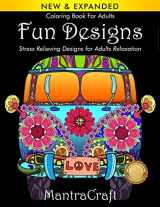 9781945710223-1945710225-Coloring Book For Adults: Fun Designs: Stress Relieving Designs for Adults Relaxation: (MantraCraft Coloring Books Series)
