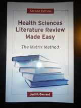 9780763740047-0763740047-Health Sciences Literature Review Made Easy: The Matrix Method
