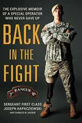 9781250010612-1250010616-Back in the Fight: The Explosive Memoir of a Special Operator Who Never Gave Up