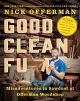 9781101984659-1101984651-Good Clean Fun: Misadventures in Sawdust at Offerman Woodshop