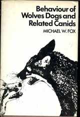 9780060113216-0060113219-Behaviour of Wolves, Dogs, and Related Canids