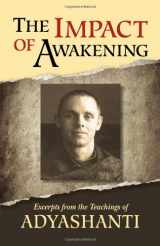 9781937195250-1937195252-The Impact of Awakening - 3rd Edition: Excerpts from the Teachings of Adyashanti