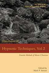 9781946832146-1946832146-Handbook of Hypnotic Techniques, Vol. 2: Favorite Methods of Master Clinicians (Voices of Experience)