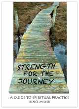 9780819227461-0819227463-Strength for the Journey: A Guide to Spiritual Practice