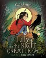 9781534494626-1534494626-Lily and the Night Creatures