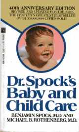 9780671551872-0671551876-Dr. Spock's Baby and Child Care: 40th Anniversary Edition
