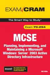 9780789736208-0789736209-Mcse 70-294 Exam Cram: Planning, Implementing, And Maintaining a Microsoft Windows Server 2003 Active Directory Infrastructure