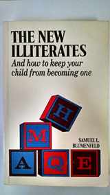 9780941995054-0941995054-New Illiterates and How You Can Keep Your Child from Becoming One