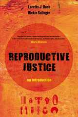 9780520288188-0520288181-Reproductive Justice: An Introduction (Volume 1) (Reproductive Justice: A New Vision for the 21st Century)