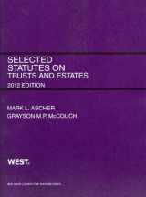 9780314274236-0314274235-Ascher and McCouch's Selected Statutes on Trusts and Estates, 2012