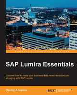 9781785281815-178528181X-SAP Lumira Essentials: Discover how to make your business data more interactive and engaging with SAP Lumira
