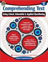 9781420682472-1420682474-Comprehending Text: Using Literal Inferential Applied Questioning Grade 4