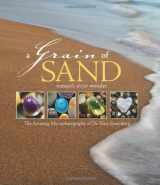 9780760331989-0760331987-A Grain of Sand: Nature's Secret Wonder