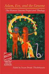 9780800636142-0800636147-Adam, Eve, and the Genome: The Human Genome Project and Theology (Theology and the Sciences)