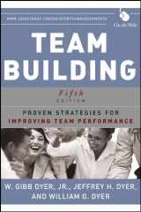 9781118433669-1118433661-Team Building: Proven Strategies for Improving Team Performance