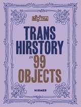 9783777442938-3777442933-Trans Hirstory in 99 Objects