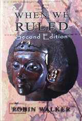 9780993102004-099310200X-When We Ruled: The Ancient and Medieval History of Black Civilisations