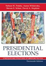 9780742564237-0742564231-Presidential Elections: Strategies and Structures of American Politics