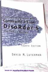 9780890798768-0890798761-Counseling Persons with Communication Disorders and Their Families, 4th Edition