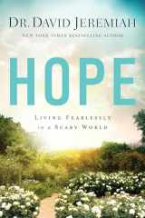 9781414380476-141438047X-Hope: Living Fearlessly in a Scary World