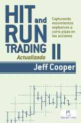 9788493454388-8493454389-Hit and Run Trading II: Capturando movimientos explosivos a corto plazo en las acciones (Spanish Edition)