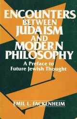 9780805206562-0805206566-Encounters Between Judaism and Modern Philosophy
