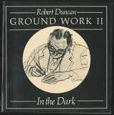 9780811210423-0811210421-Ground Work II: In the Dark (New Directions Paperbook)