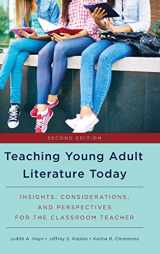 9781475829464-1475829469-Teaching Young Adult Literature Today: Insights, Considerations, and Perspectives for the Classroom Teacher