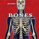 9781404234734-140423473X-Bones: The Skeletal System (Body Works)