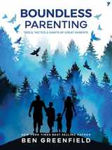 9780999722770-0999722778-Boundless Parenting: Tools, Tactics and Habits of Great Parents