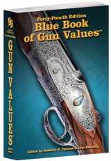 9781947314450-1947314459-44th Edition Blue Book of Gun Values