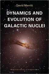 9780691158600-0691158606-Dynamics and Evolution of Galactic Nuclei (Princeton Series in Astrophysics, 23)