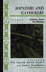9780854967353-0854967354-Hunters and Gatherers (Vol II): Vol II: Property, Power and Ideology (Explorations in Anthropology)
