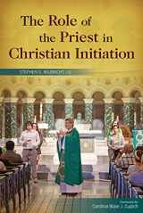 9781616713447-1616713445-The Role of the Priest in Christian Initiation