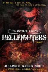 9780374301729-0374301727-The Devil's Engine: Hellfighters: (Book 2) (The Devil's Engine, 2)