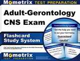 9781630942878-1630942871-Adult-Gerontology CNS Exam Flashcard Study System: CNS Test Practice Questions & Review for the Adult-Gerontology Clinical Nurse Specialist Exam (Cards)