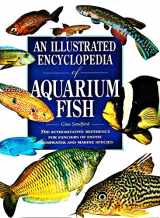9780876059470-0876059477-An Illustrated Encyclopedia of Aquarium Fish