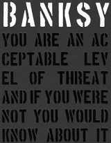 9781908211309-190821130X-Banksy. You are an Acceptable Level of Threat and If You Were Not You Would Know About it