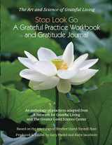 9780997264258-099726425X-Stop Look Go: A Grateful Practice Workbook and Gratitude JournalA Grateful Practice
