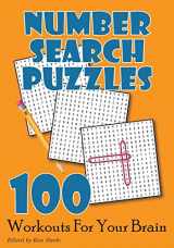9781499589993-1499589999-Number Search Puzzles: 100 Workouts For Your Brain