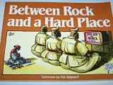 9780836220841-0836220846-Between A Rock And Hard Place