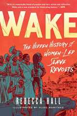 9781982115197-198211519X-Wake: The Hidden History of Women-Led Slave Revolts