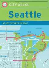 9780811864442-0811864448-City Walks: Seattle 50 Adventures on Foot
