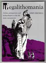 9780500272350-0500272352-Megalithomania: Artists, Antiquarians and Archaeologists at the Old Stone Monuments